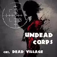 undead_corps_-_dead_village Spiele